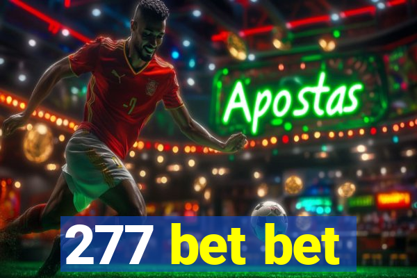 277 bet bet